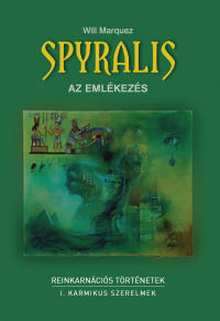 Ezoterikus könyvajánló: Spyralis – az emlékezés