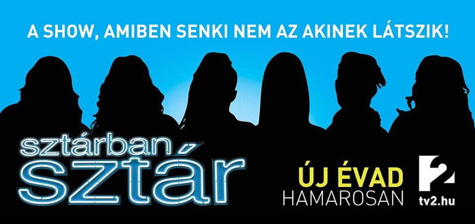 Ők lehetnek a Sztárban Sztár szereplői - fotók Ők lehetnek a Sztárban Sztár szereplői - fotók
