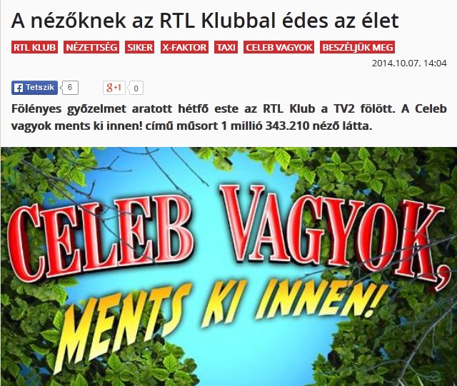 Az RTL Klub közleményének címével arra akart utalni, hogy a Celeb vagyok, ments ki innen! első adása fölényes győzelmet aratott a TV2-n futó Édes Élet felett