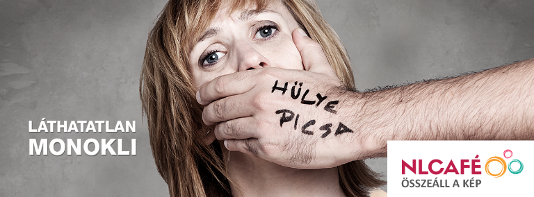 #Láthatatlan_monokli: vessünk véget együtt a verbális erőszaknak!