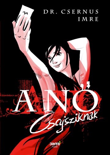 A nő. Csajsziknak: 10 idézet Dr. Csernus Imre új könyvéből