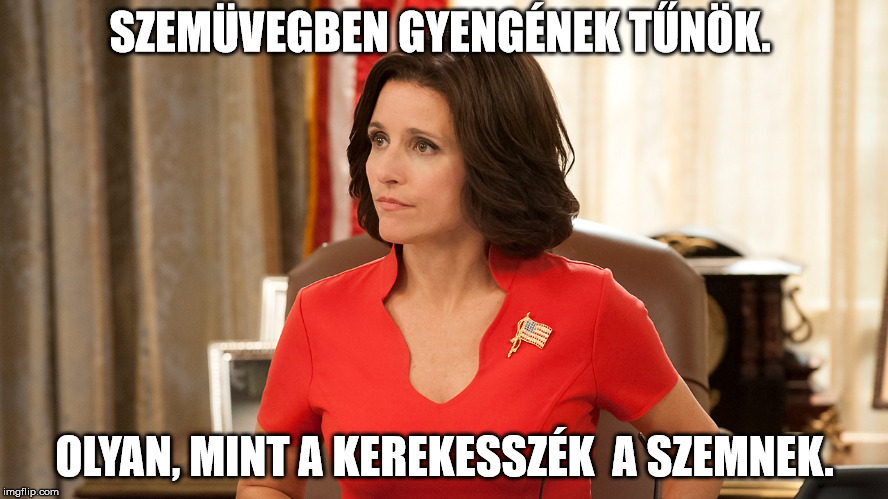 8 Selina Meyer idézet Az alelnök sorozatból, ami megmutatja, hogy mi történhet igazából a politikában 8 Selina Meyer idézet Az alelnök sorozatból, ami megmutatja, hogy mi történhet igazából a politikában