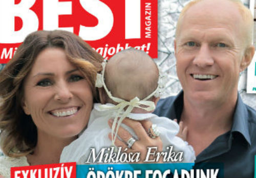 Miklósa Erika és Zsolt a BEST magazinnak mutatták meg, hogyan élnek Bíborkával