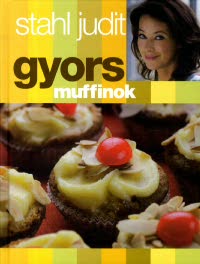 Stahl Judit: Gyors muffinok karácsonyra is!