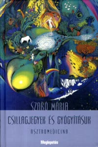 Csillagjegyek és gyógyításuk