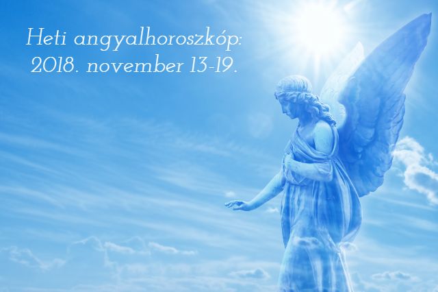 heti angyalhoroszkóp 2018. november 13-19.