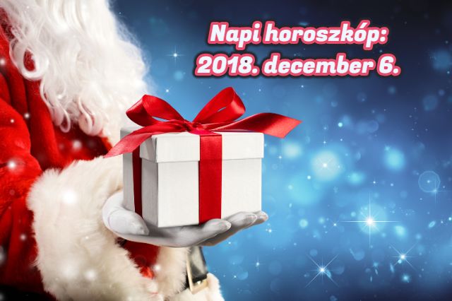 napi horoszkóp 2018. december 6.
