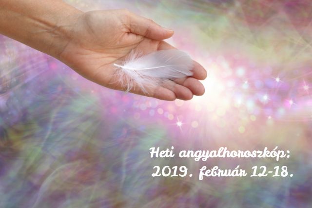 heti angyalhoroszkóp 2019. február 12-18.