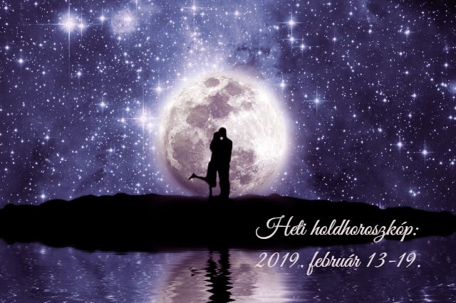 heti holdhoroszkóp 2019. február 13-19.