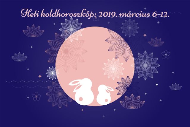 heti holdhoroszkóp 2019. március 6-12.
