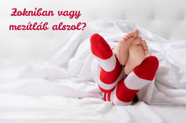 zokni mezítláb alvás teszt