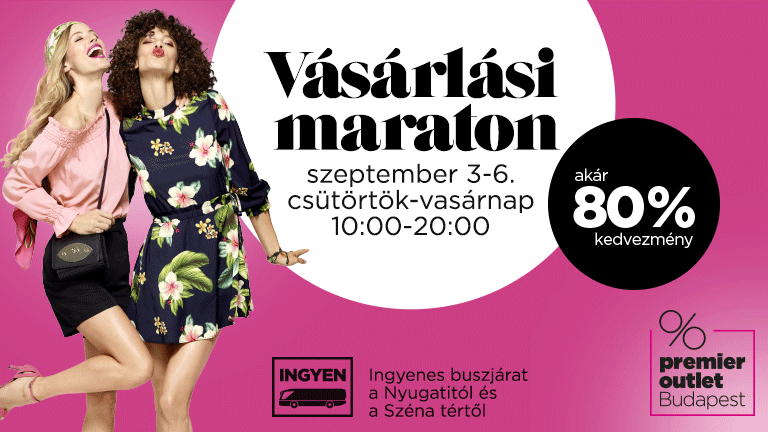 Vásárlási Maraton a Premier Outletben (x)