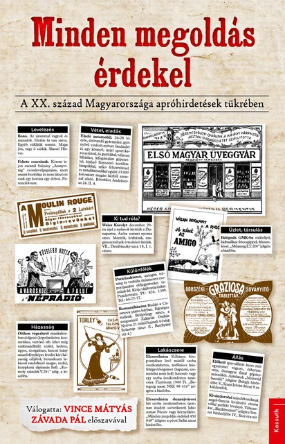 Vince Mátyás Minden megoldás érdekel című könyve betekintést nyújt a magyar apróhirdetések történelmébe