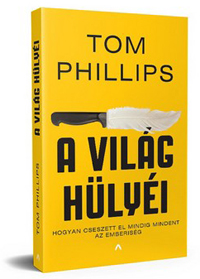 A történelem tényleg bénázások sorozata?