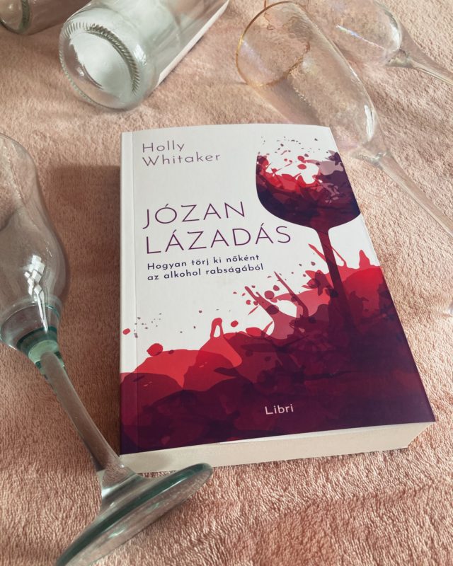 Holly Whitaker: Józan Lázadás