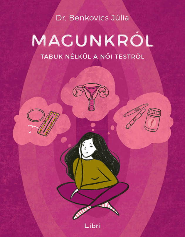 Dr. Benkovics Júlia: Magunkról