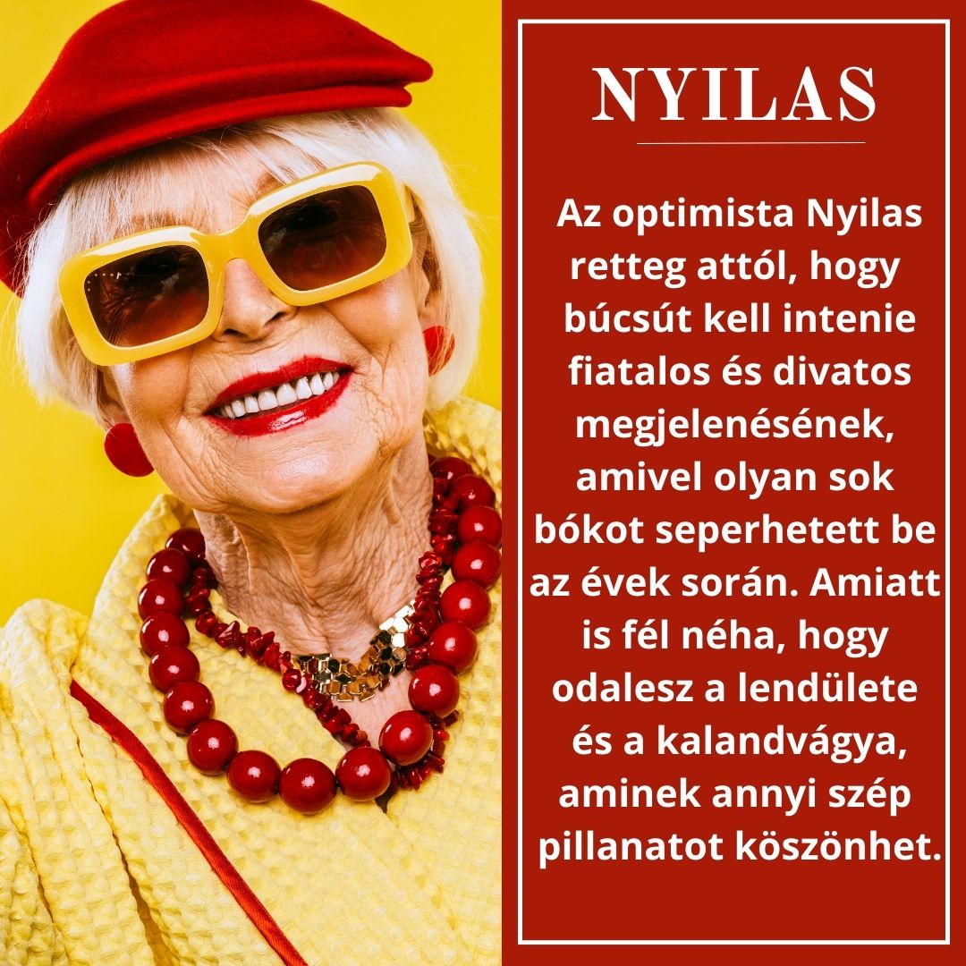 Nyilas félelmei az öregedéssel kapcsolatban