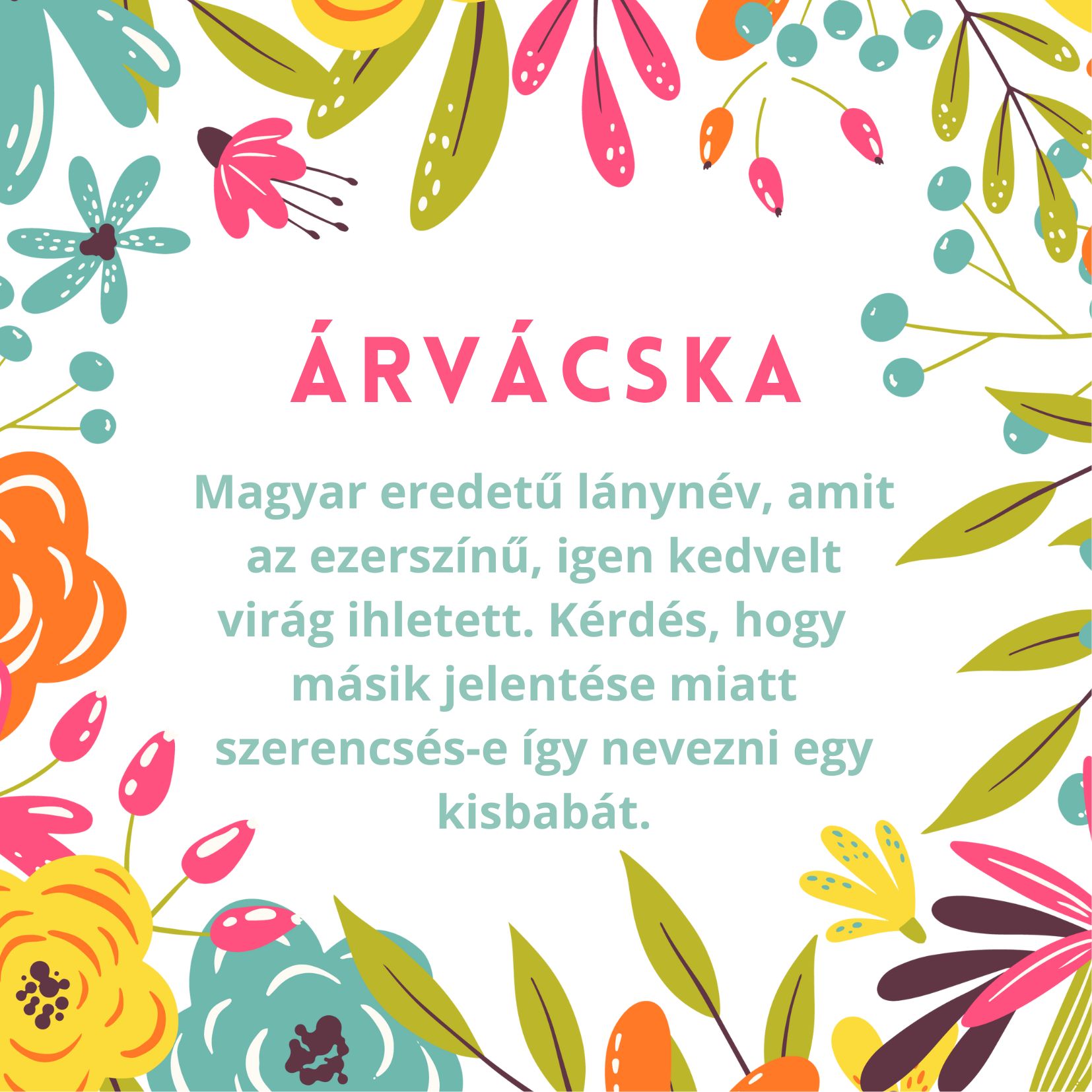 Árvácska név jelentése