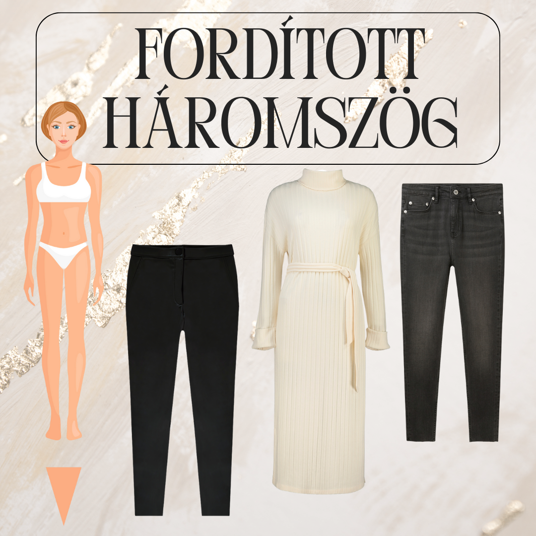 Ruhák fordított háromszög testalkatra