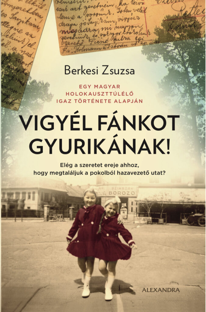 Berkesi Zsuzsa Vigyél fánkot Gyurikának 