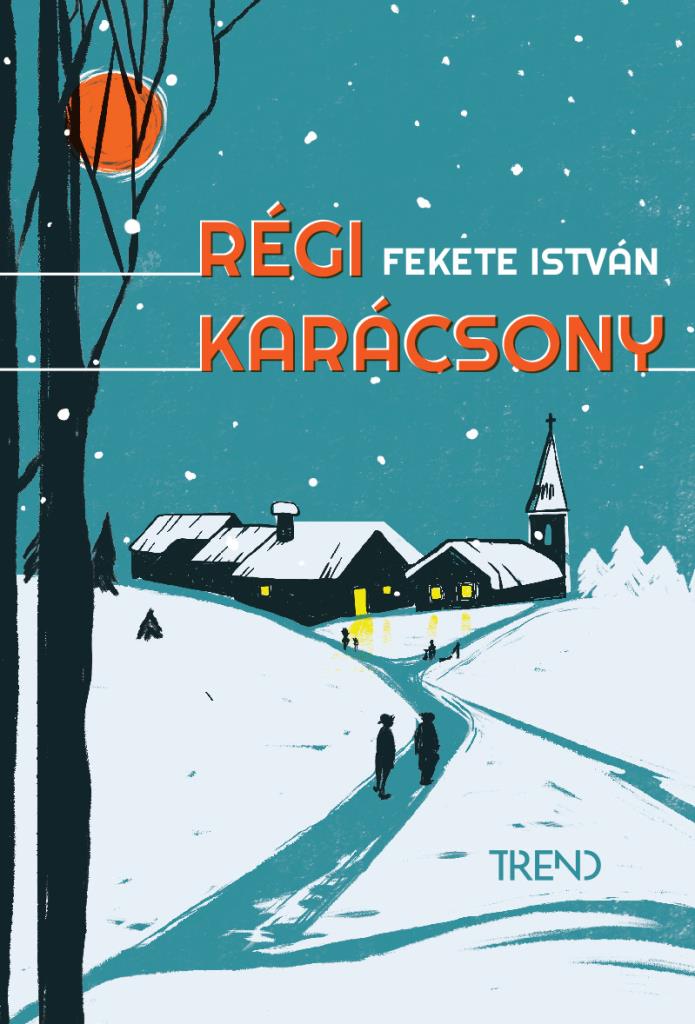 Fekete István: Régi karácsony könyvborító